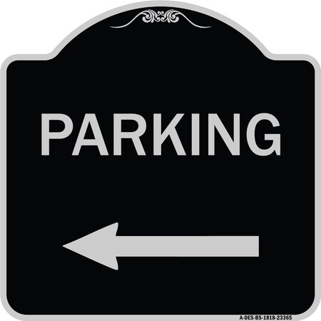 Signmission Parking Left Arrow Heavy-Gauge Aluminum Architectural Sign, 18" x 18", BS-1818-23365 A-DES-BS-1818-23365